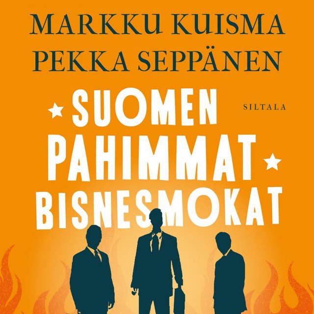 Suomen pahimmat bisnesmokat: Tarinoita huippujohtamisesta