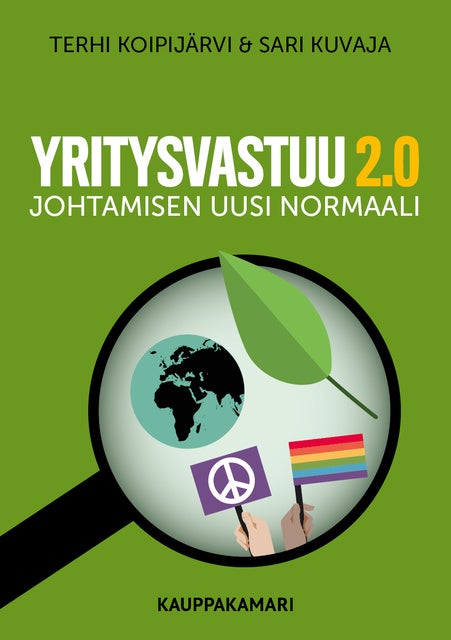 Yritysvastuu  - Johtamisen uusi normaali - E-kirja - Terhi Koipijärvi,  Sari Kuvaja - Storytel