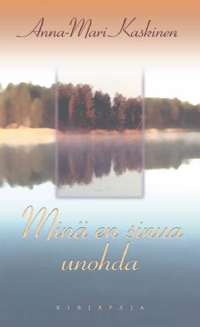 Minä en sinua unohda