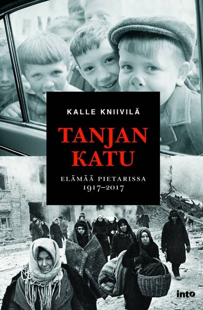 Tanjan katu: Elämää Pietarissa 1917-2017