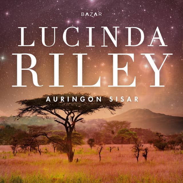 Auringon sisar by Lucinda Riley