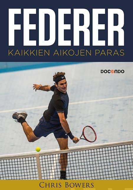 Federer: Kaikkien aikojen paras