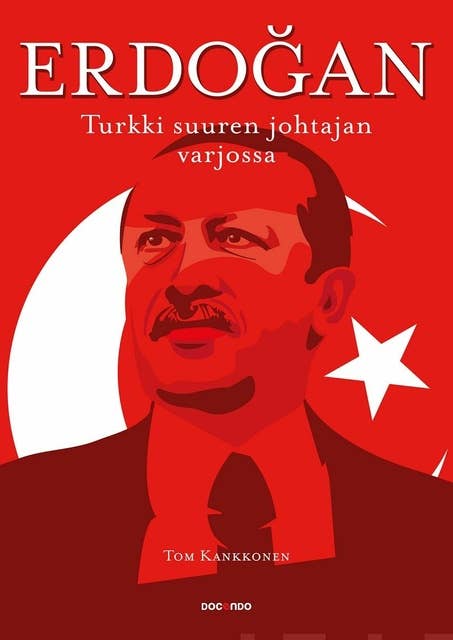 Erdogan: Turkki suuren johtajan varjossa