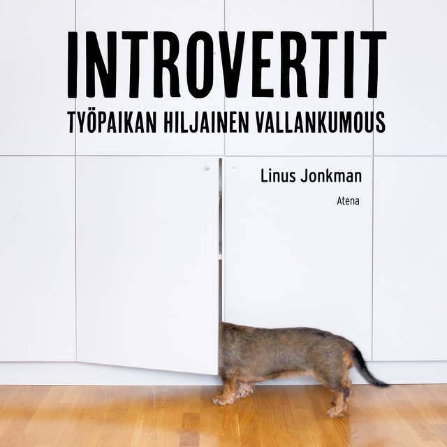 Introvertit: Työpaikan hiljainen vallankumous
