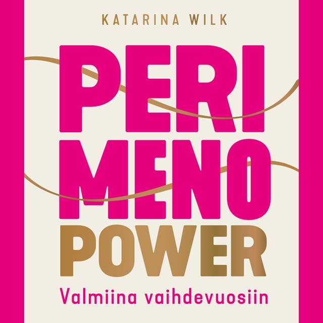 Perimenopower: Valmiina vaihdevuosiin