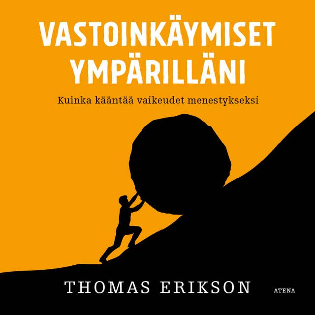 Vastoinkäymiset ympärilläni: Kuinka kääntää vaikeudet menestykseksi