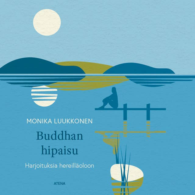 Cover for Buddhan hipaisu: Harjoituksia hereilläoloon