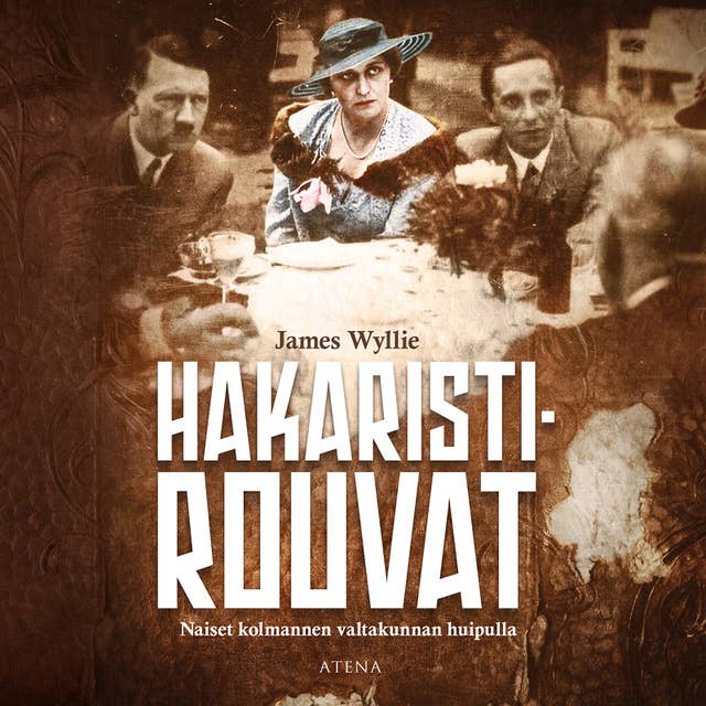 Hakaristirouvat: Naiset kolmannen valtakunnan huipulla