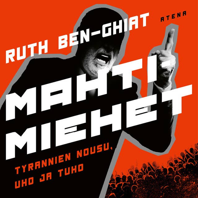 Cover for Mahtimiehet: Tyrannien nousu, uho ja tuho