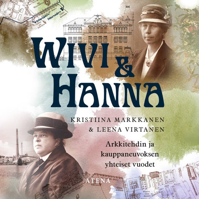 Wivi & Hanna: Arkkitehdin ja kauppaneuvoksen yhteiset vuodet