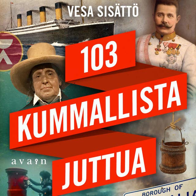 103 kummallista juttua by Vesa Sisättö