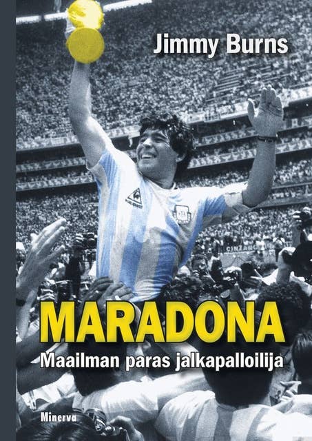 Maradona: Maailman paras jalkapalloilija