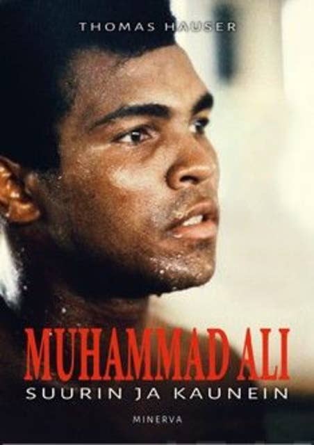 Muhammad Ali: Suurin ja kaunein
