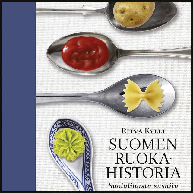 Suomen ruokahistoria: Suolalihasta sushiin