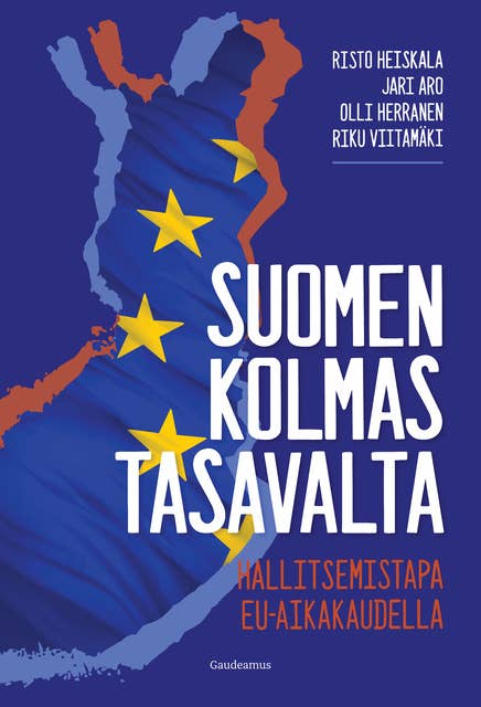 Suomen kolmas tasavalta: Hallitsemistapa EU-aikakaudella