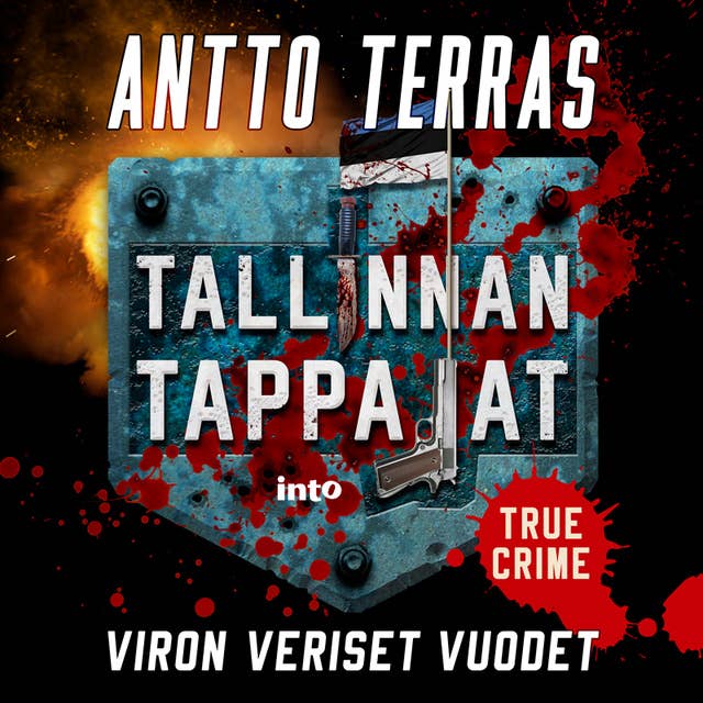 Tallinnan tappajat: Viron veriset vuodet