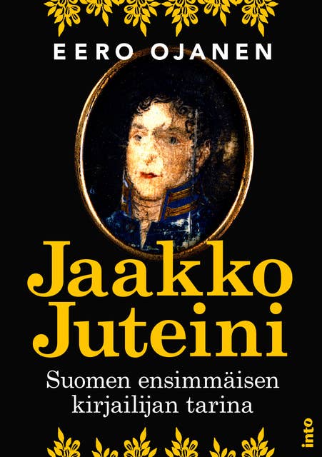 Jaakko Juteini: Suomen ensimmäisen kirjailijan tarina