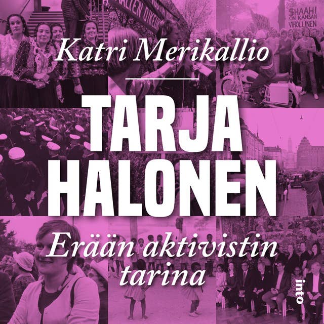 Tarja Halonen: Erään aktivistin tarina