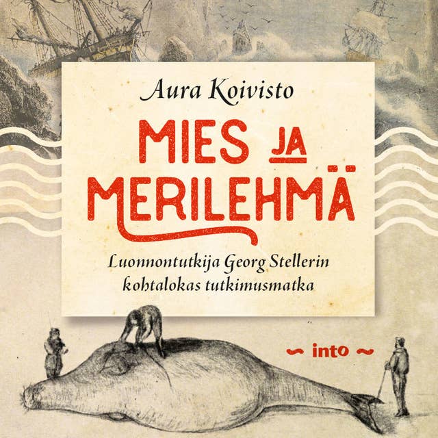 Mies ja merilehmä: Luonnontutkija Stellerin kohtalokas tutkimusmatka