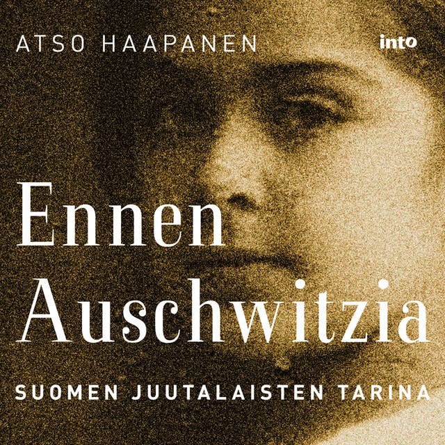 Ennen Auschwitzia: Suomen juutalaisten tarina