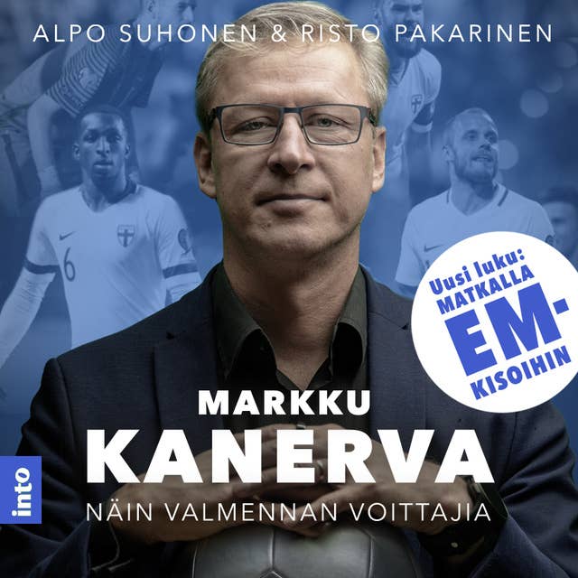 Markku Kanerva - Näin valmennan voittajia: Matkalla EM-kisoihin