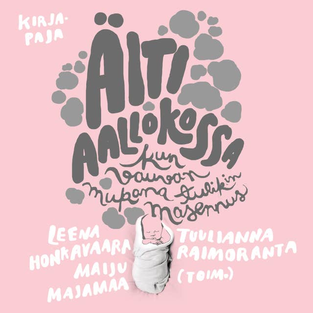 Äiti aallokossa: Kun vauvan mukana tulikin masennus