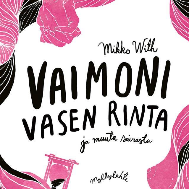 Vaimoni vasen rinta ja muuta sairasta 