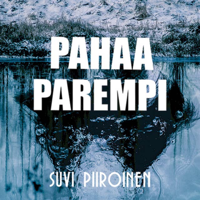 Cover for Pahaa parempi