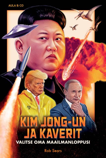Kim Jong-un ja kaverit – Valitse oma maailmanloppusi
