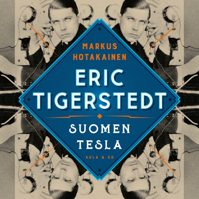 Eric Tigerstedt – Suomen Tesla