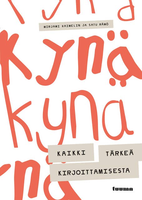 Kynä - Kaikki tärkeä kirjoittamisesta 