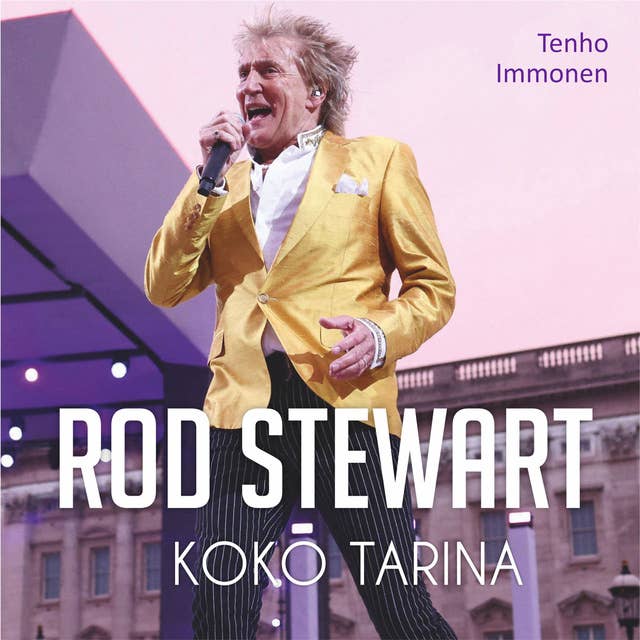 Rod Stewart - Koko tarina
