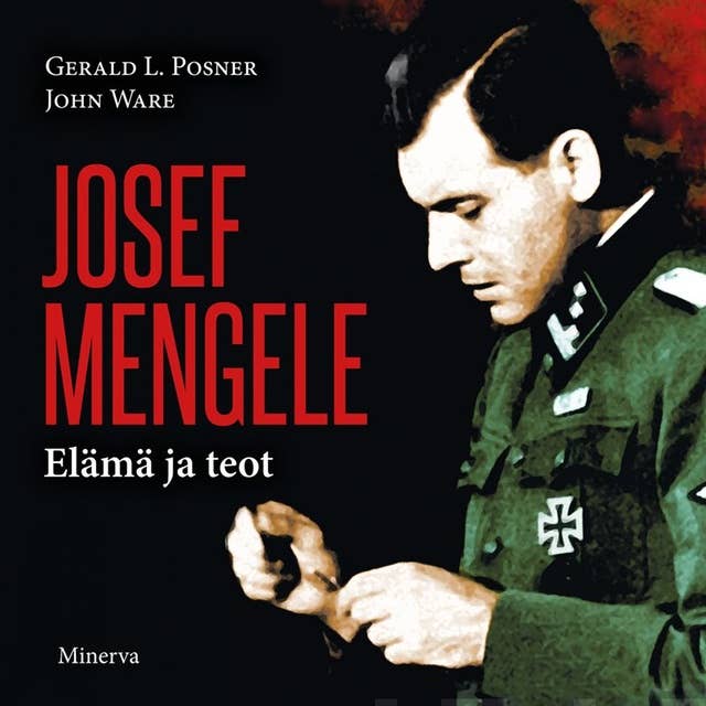 Cover for Josef Mengele: Elämä ja teot