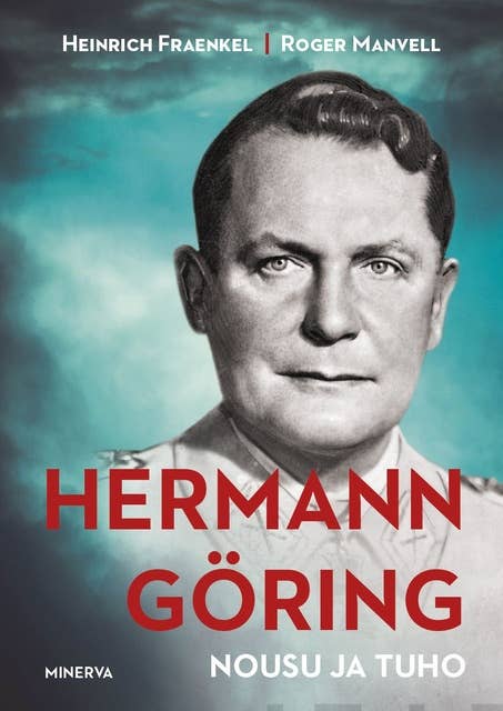 Hermann Göring: Nousu ja tuho