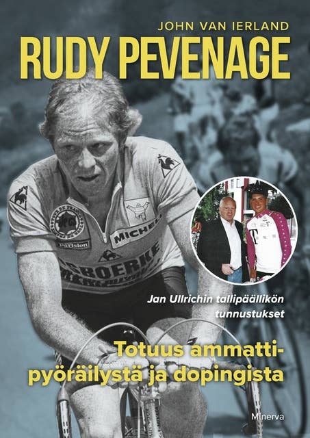 Rudy Pevenage: Totuus ammattipyöräilystä ja dopingista