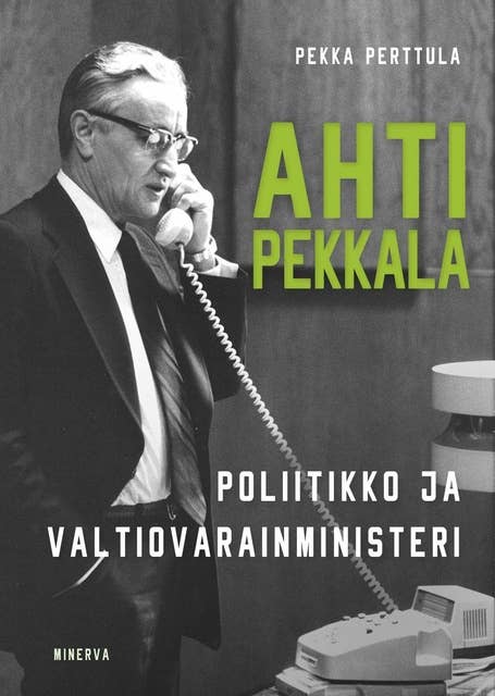 Ahti Pekkala: Poliitikko ja valtiovarainministeri