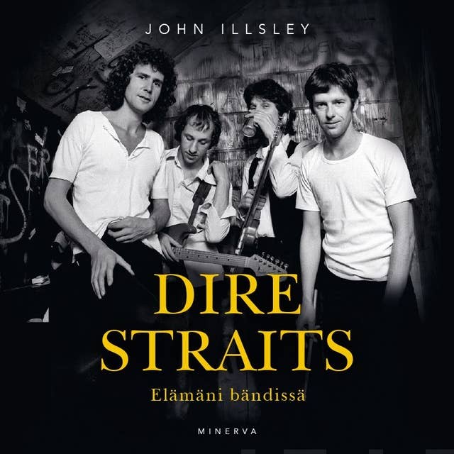 Dire Straits: Elämäni bändissä