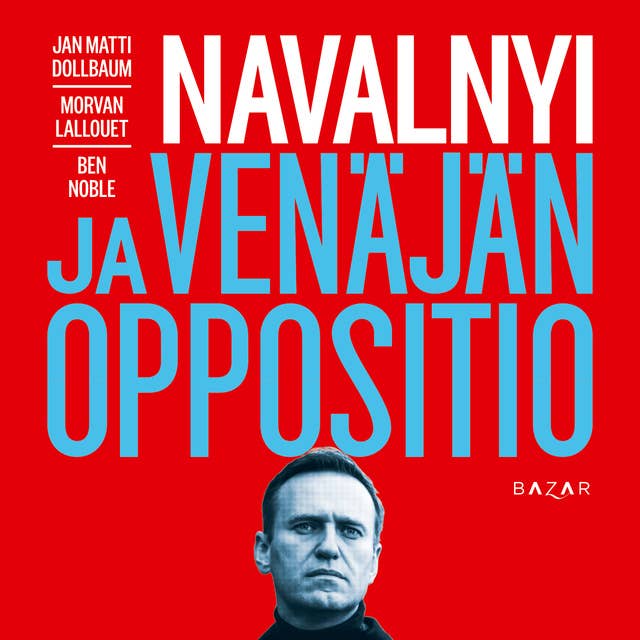 Navalnyi ja Venäjän oppositio