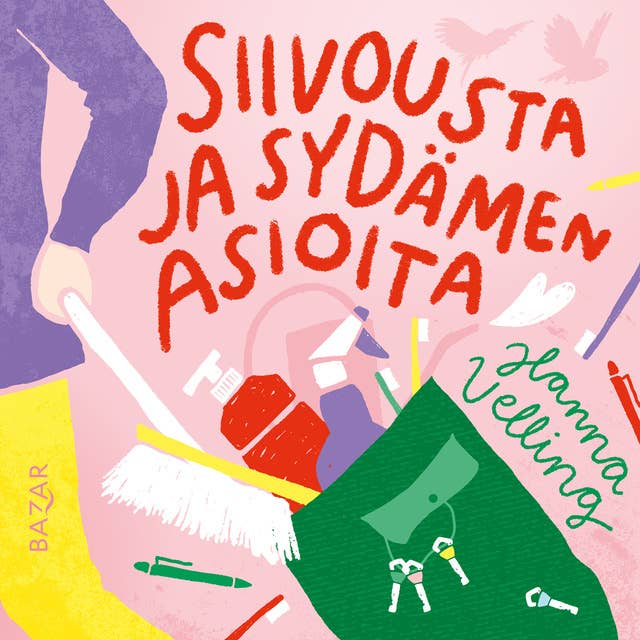 Siivousta ja sydämen asioita