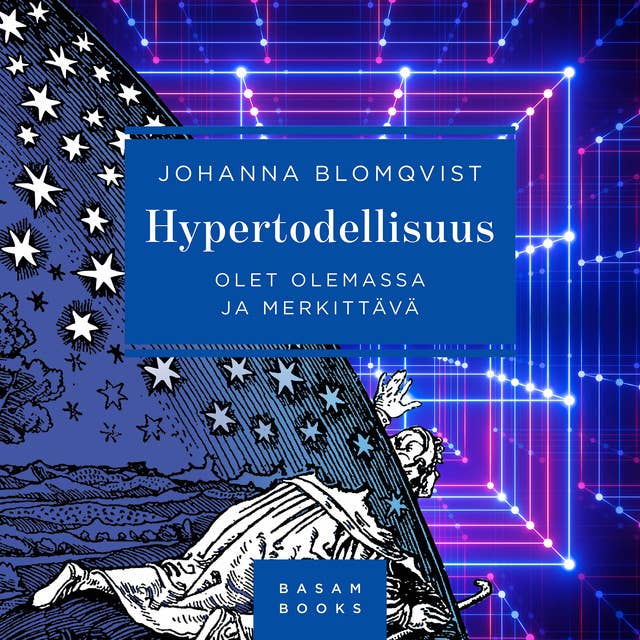 Hypertodellisuus: Olet olemassa ja merkittävä