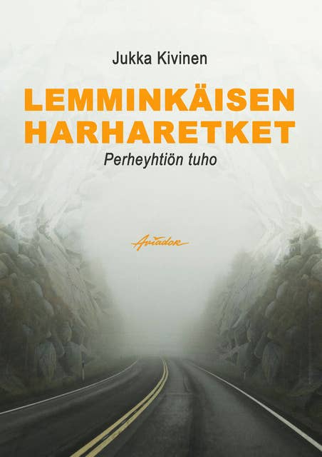 Lemminkäisen harharetket: Perheyhtiön tuho