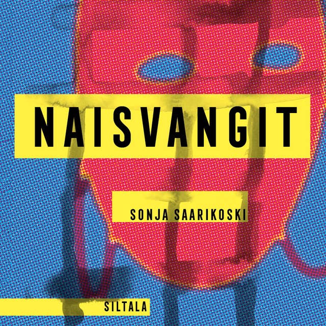 Naisvangit: Rikollisuuden kehä maailman onnellisimmassa maassa 
