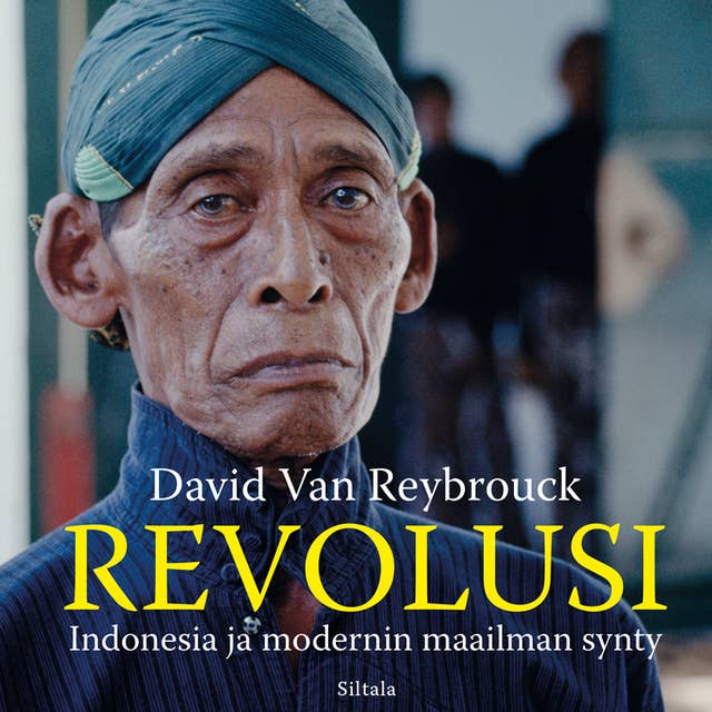 Revolusi: Indonesia ja modernin maailman synty