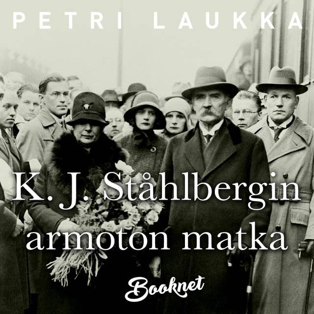 K.J. Ståhlbergin armoton matka