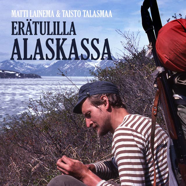 Erätulilla Alaskassa 