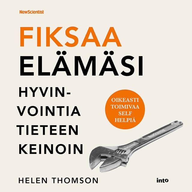 Fiksaa elämäsi: Hyvinvointia tieteen keinoin 