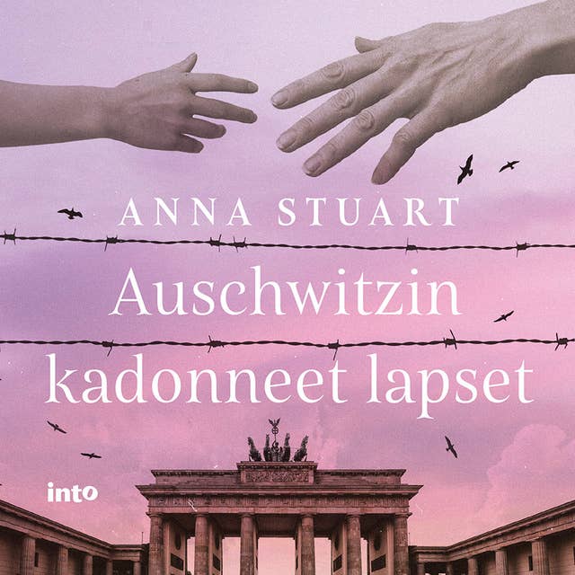 Auschwitzin kadonneet lapset by Anna Stuart