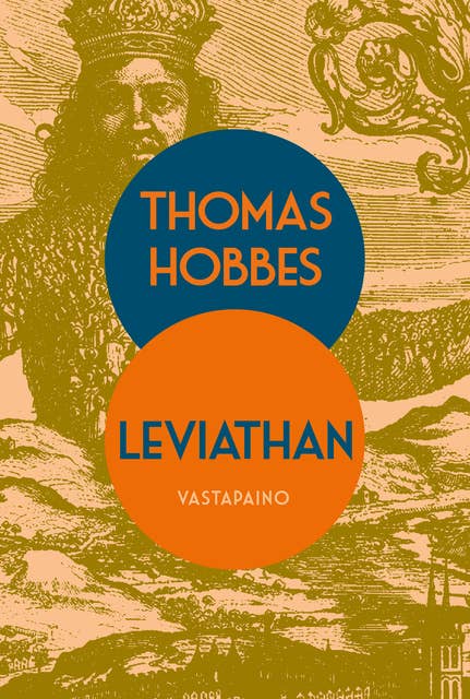 Leviathan: eli kirkollisen ja valtiollisen yhteiskunnan aines, muoto ja valta