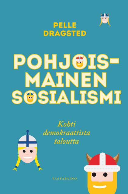Pohjoismainen sosialismi: Kohti demokraattista taloutta