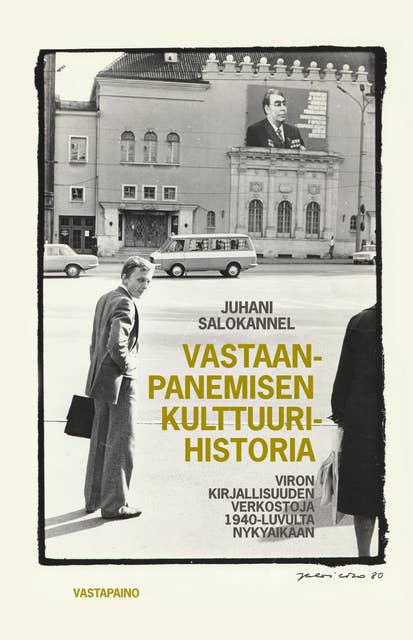 Vastaanpanemisen kulttuurihistoria: Viron kirjallisuuden verkostoja 1940-luvulta nykyaikaan